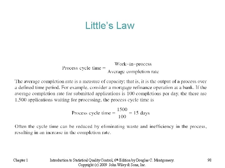 Little’s Law Chapter 1 Introduction to Statistical Quality Control, 6 th Edition by Douglas