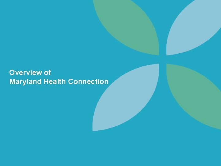 Overview of Maryland Health Connection 