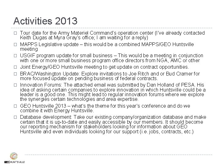 Activities 2013 � � � � Tour date for the Army Materiel Command’s operation