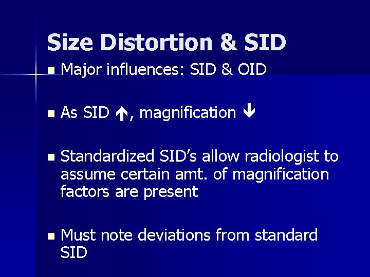 Size Distortion & SID n Major influences: SID & OID n As SID ,