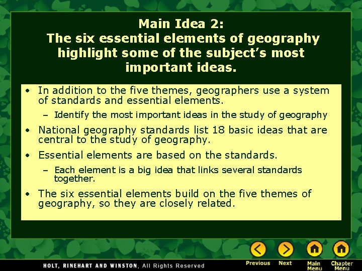 Main Idea 2: The six essential elements of geography highlight some of the subject’s