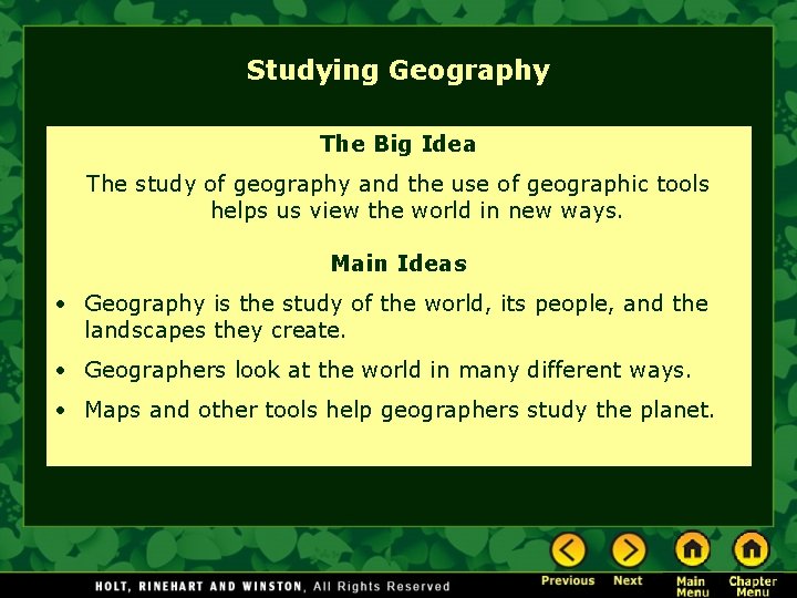 Studying Geography The Big Idea The study of geography and the use of geographic