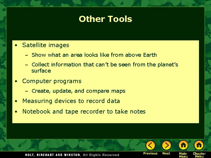 Other Tools • Satellite images – Show what an area looks like from above