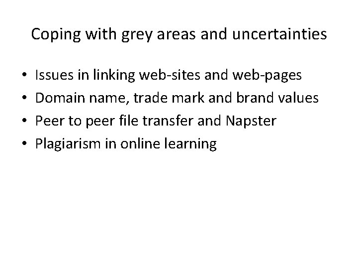 Coping with grey areas and uncertainties • • Issues in linking web-sites and web-pages