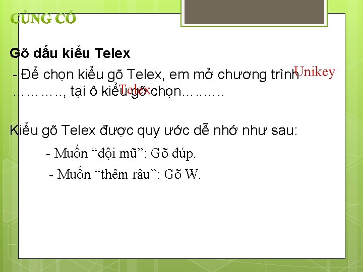 Gõ dấu kiểu Telex - Để chọn kiểu gõ Telex, em mở chương trình.