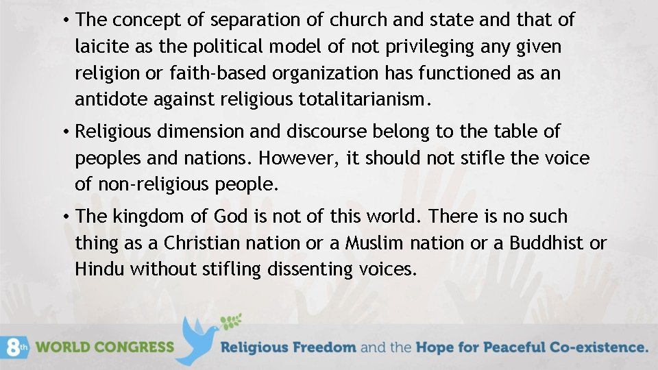  • The concept of separation of church and state and that of laicite