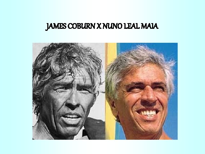 JAMES COBURN X NUNO LEAL MAIA 