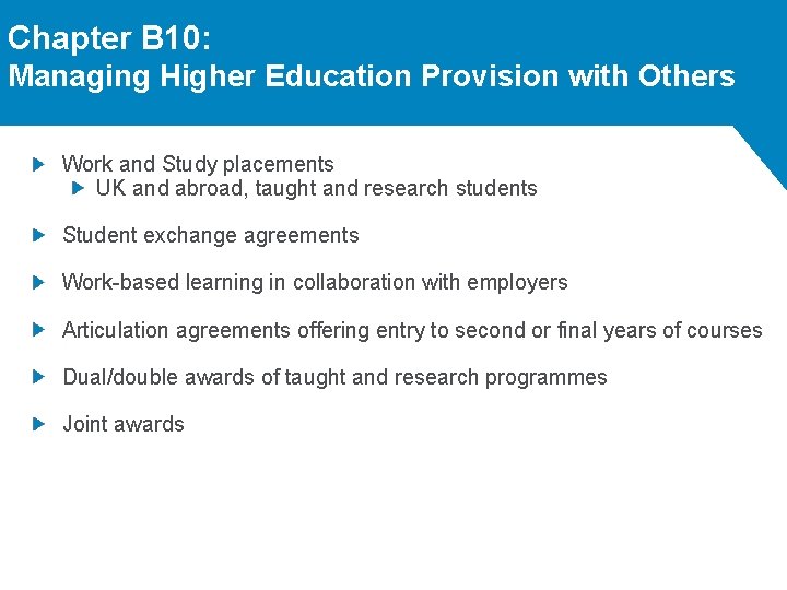 Chapter B 10: Managing Higher Education Provision with Others Work and Study placements UK Chapter B 10: Managing Higher Education Provision with Others Work and Study placements UK