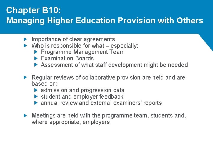 Chapter B 10: Managing Higher Education Provision with Others Importance of clear agreements Who Chapter B 10: Managing Higher Education Provision with Others Importance of clear agreements Who