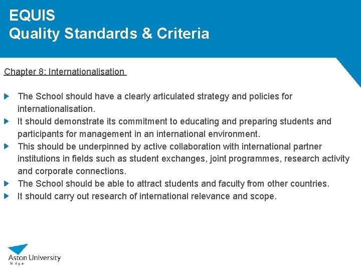 EQUIS Quality Standards & Criteria Chapter 8: Internationalisation The School should have a clearly EQUIS Quality Standards & Criteria Chapter 8: Internationalisation The School should have a clearly