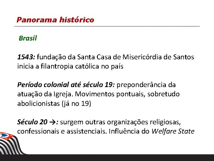 Panorama histórico Brasil 1543: fundação da Santa Casa de Misericórdia de Santos inicia a