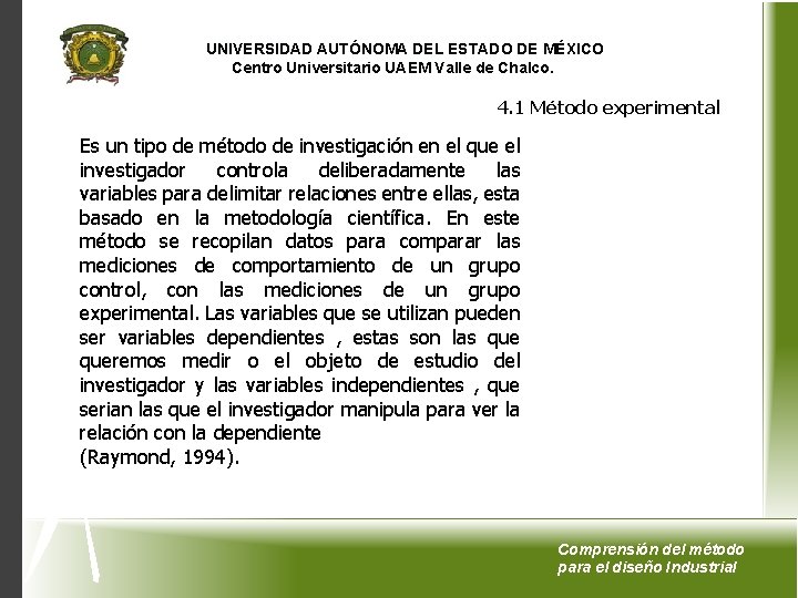 UNIVERSIDAD AUTÓNOMA DEL ESTADO DE MÉXICO Centro Universitario UAEM Valle de Chalco. 4. 1