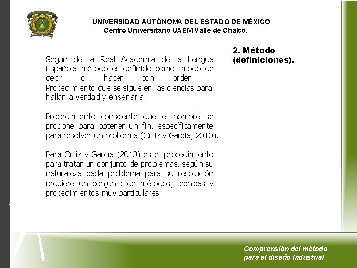 UNIVERSIDAD AUTÓNOMA DEL ESTADO DE MÉXICO Centro Universitario UAEM Valle de Chalco. Según de