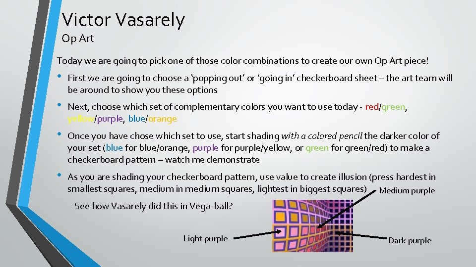 Victor Vasarely Op Art Today we are going to pick one of those color