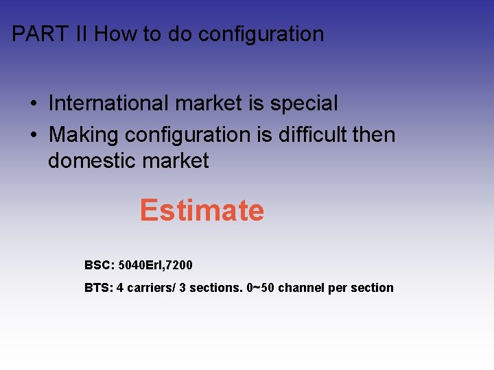 PART II How to do configuration • International market is special • Making configuration PART II How to do configuration • International market is special • Making configuration