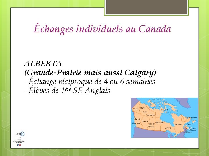Échanges individuels au Canada ALBERTA (Grande-Prairie mais aussi Calgary) - Échange réciproque de 4