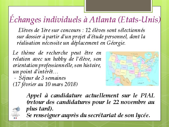 Échanges individuels à Atlanta (Etats-Unis) Elèves de 1ère sur concours : 12 élèves sont