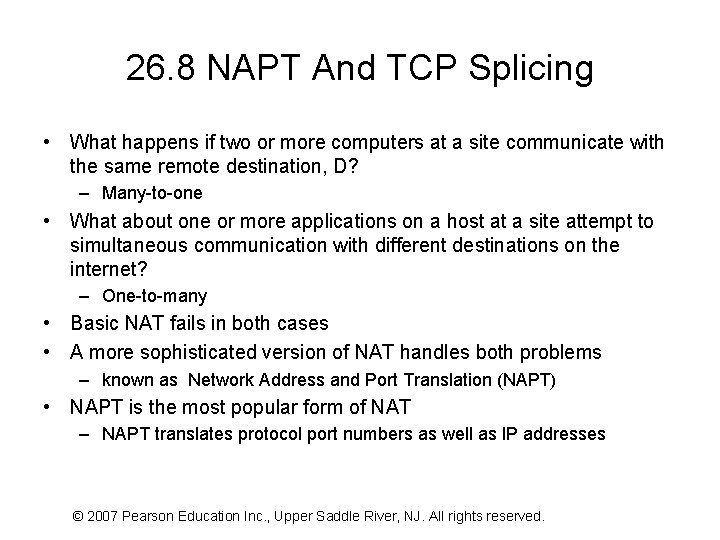 26. 8 NAPT And TCP Splicing • What happens if two or more computers