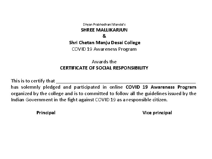 Dhyan Prabhodhani Mandal’s SHREE MALLIKARJUN & Shri Chetan Manju Desai College COVID 19 Awareness