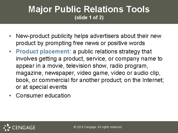 Major Public Relations Tools (slide 1 of 2) • New-product publicity helps advertisers about