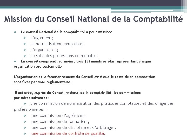 Mission du Conseil National de la Comptabilité l Le conseil National de la comptabilité