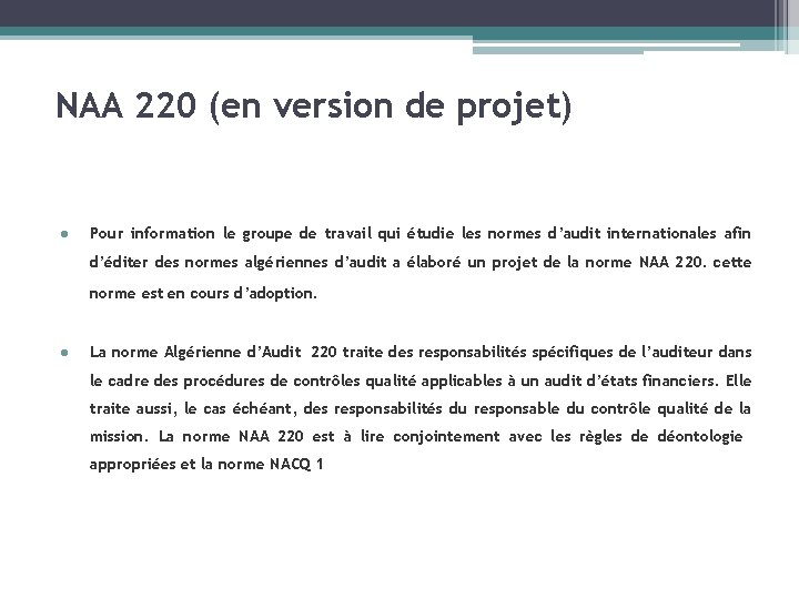 NAA 220 (en version de projet) l Pour information le groupe de travail qui