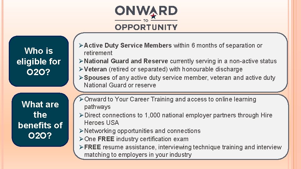 Who is eligible for O 2 O? What are the benefits of O 2 Who is eligible for O 2 O? What are the benefits of O 2