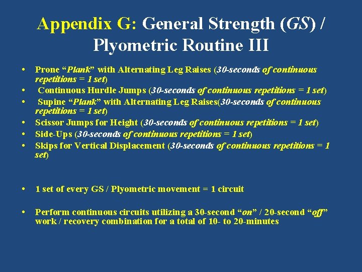 Appendix G: General Strength (GS) / Plyometric Routine III • • • Prone “Plank”
