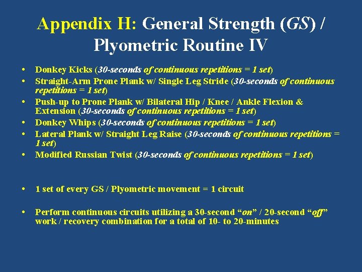 Appendix H: General Strength (GS) / Plyometric Routine IV • • • Donkey Kicks