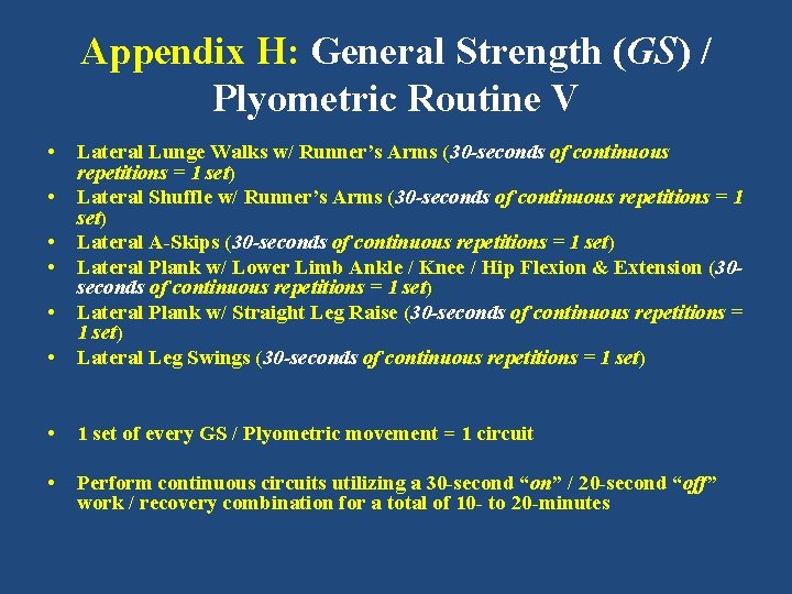 Appendix H: General Strength (GS) / Plyometric Routine V • • Lateral Lunge Walks