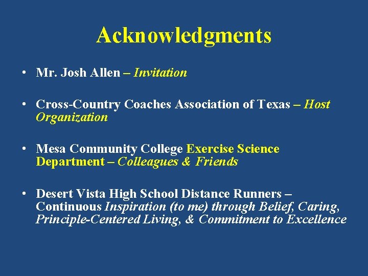 Acknowledgments • Mr. Josh Allen – Invitation • Cross-Country Coaches Association of Texas –
