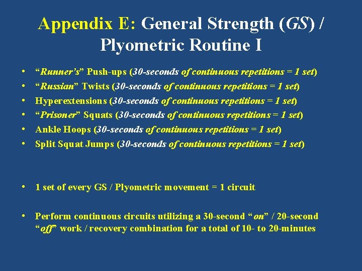 Appendix E: General Strength (GS) / Plyometric Routine I • • • “Runner’s” Push-ups