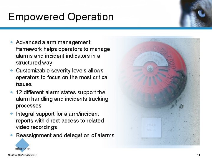 Empowered Operation w Advanced alarm management framework helps operators to manage alarms and incident