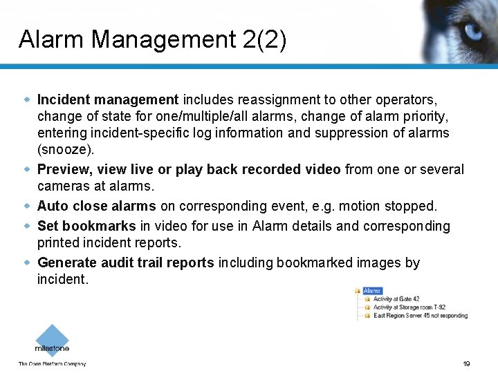 Alarm Management 2(2) w Incident management includes reassignment to other operators, change of state