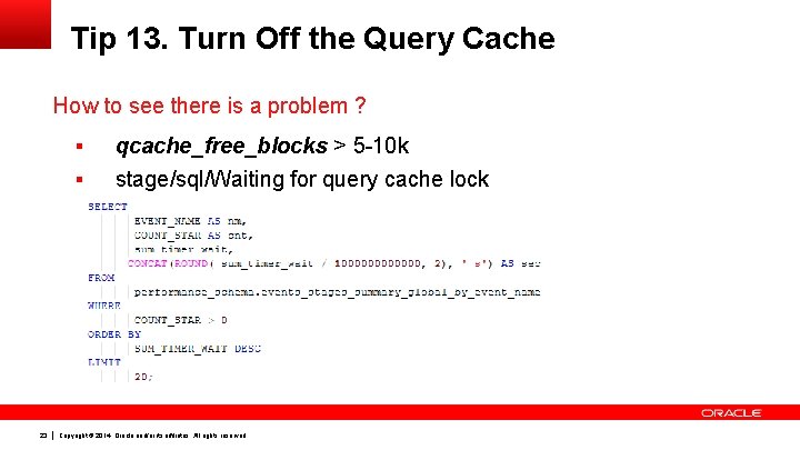 Tip 13. Turn Off the Query Cache How to see there is a problem