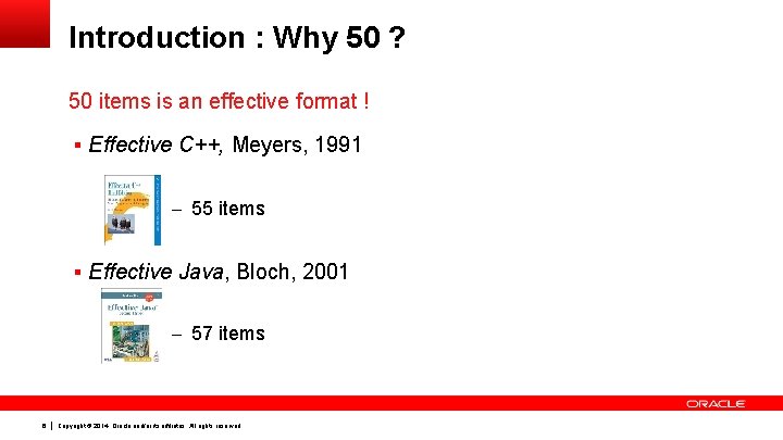 Introduction : Why 50 ? 50 items is an effective format ! § Effective