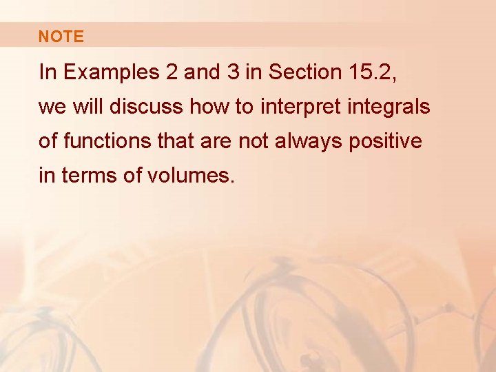 NOTE In Examples 2 and 3 in Section 15. 2, we will discuss how