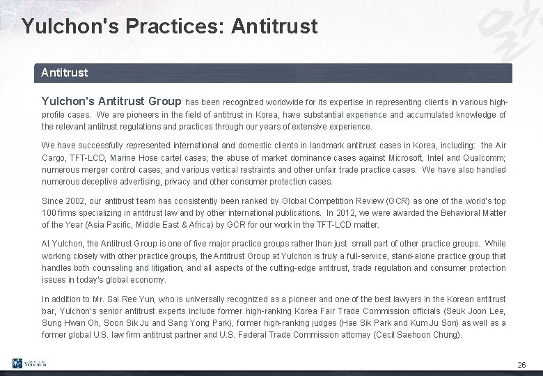 Yulchon's Practices: Antitrust Yulchon's Antitrust Group has been recognized worldwide for its expertise in