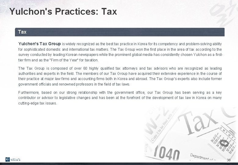 Yulchon's Practices: Tax Yulchon's Tax Group is widely recognized as the best tax practice