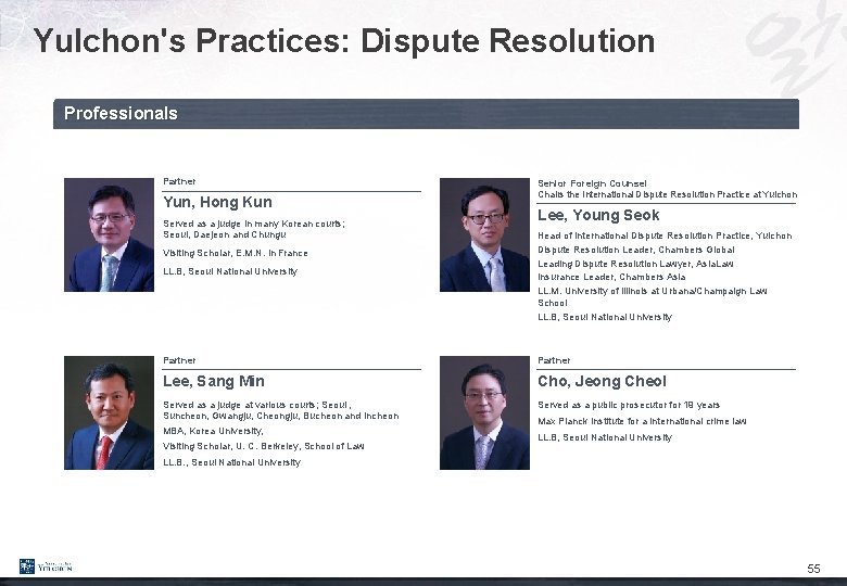 Yulchon's Practices: Dispute Resolution Professionals Partner Yun, Hong Kun Served as a judge in