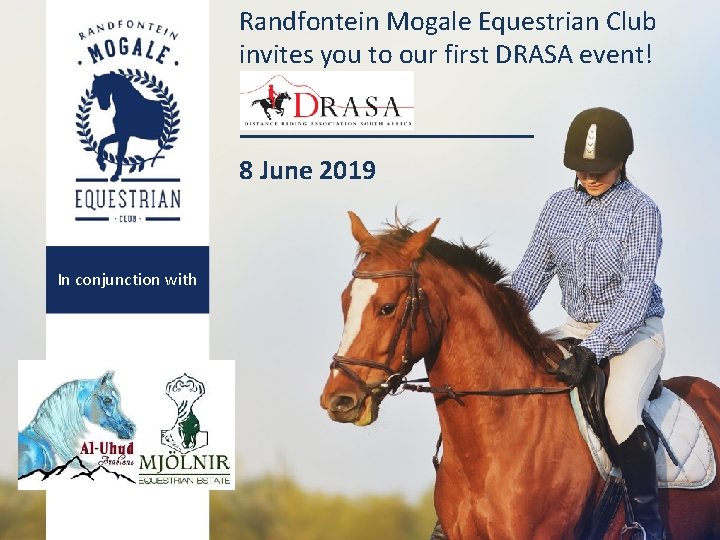 Randfontein Mogale Equestrian Club invites you to our first DRASA event! 8 June 2019