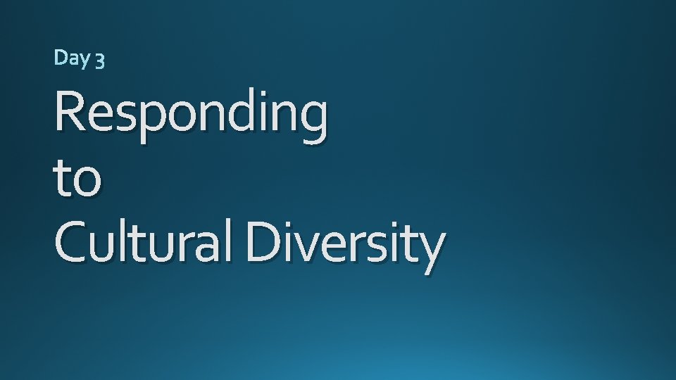 Responding to Cultural Diversity 