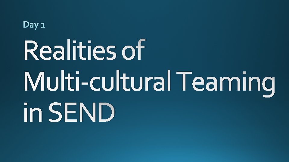 Realities of Multi-cultural Teaming in SEND 