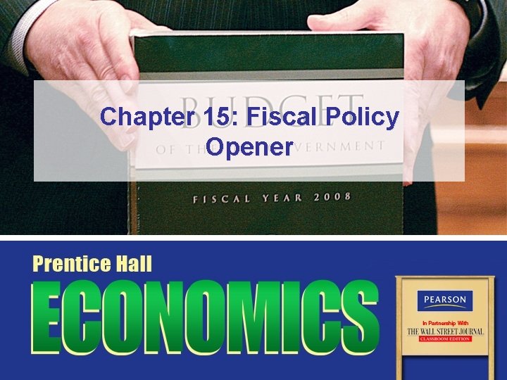 Chapter 15: Fiscal Policy Opener 