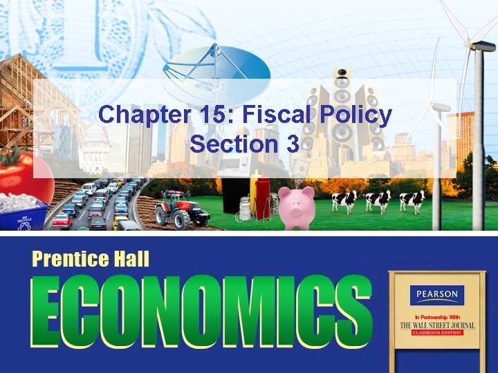 Chapter 15: Fiscal Policy Section 3 