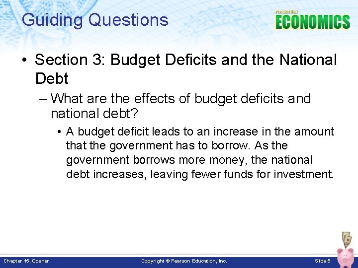 Guiding Questions • Section 3: Budget Deficits and the National Debt – What are