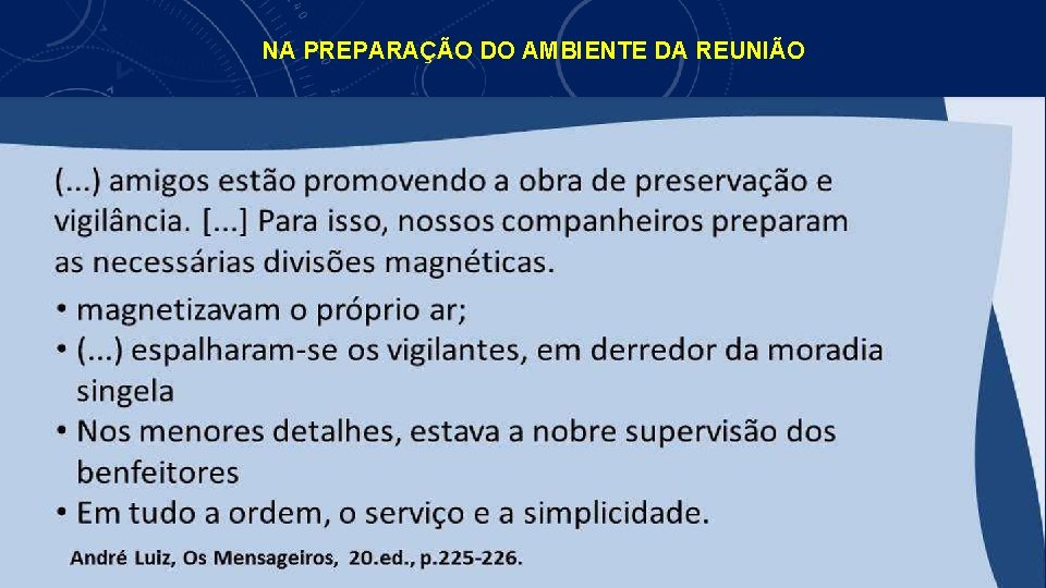 NA PREPARAÇÃO DO AMBIENTE DA REUNIÃO 
