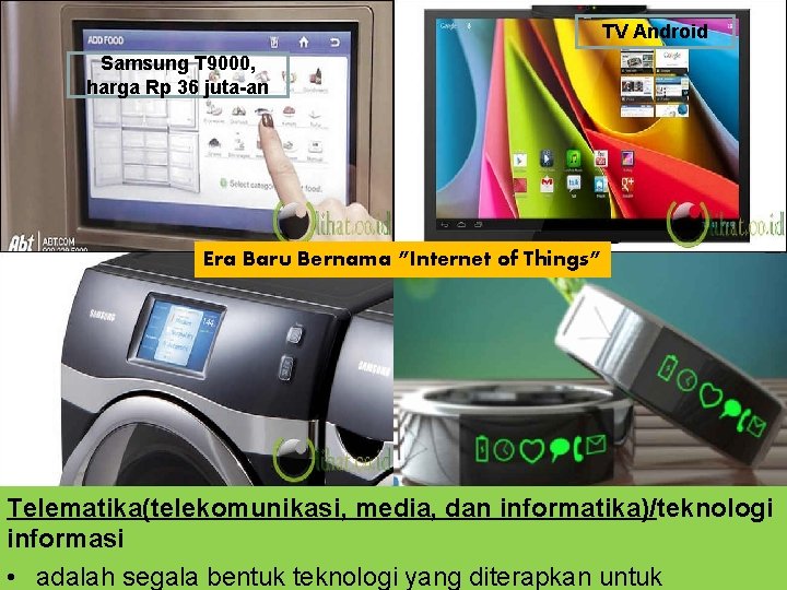 TV Android Samsung T 9000, harga Rp 36 juta-an Era Baru Bernama ”Internet of