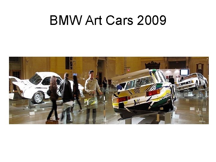BMW Art Cars 2009 