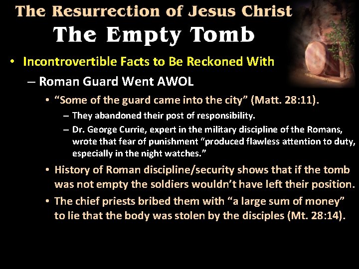  • Incontrovertible Facts to Be Reckoned With – Roman Guard Went AWOL •